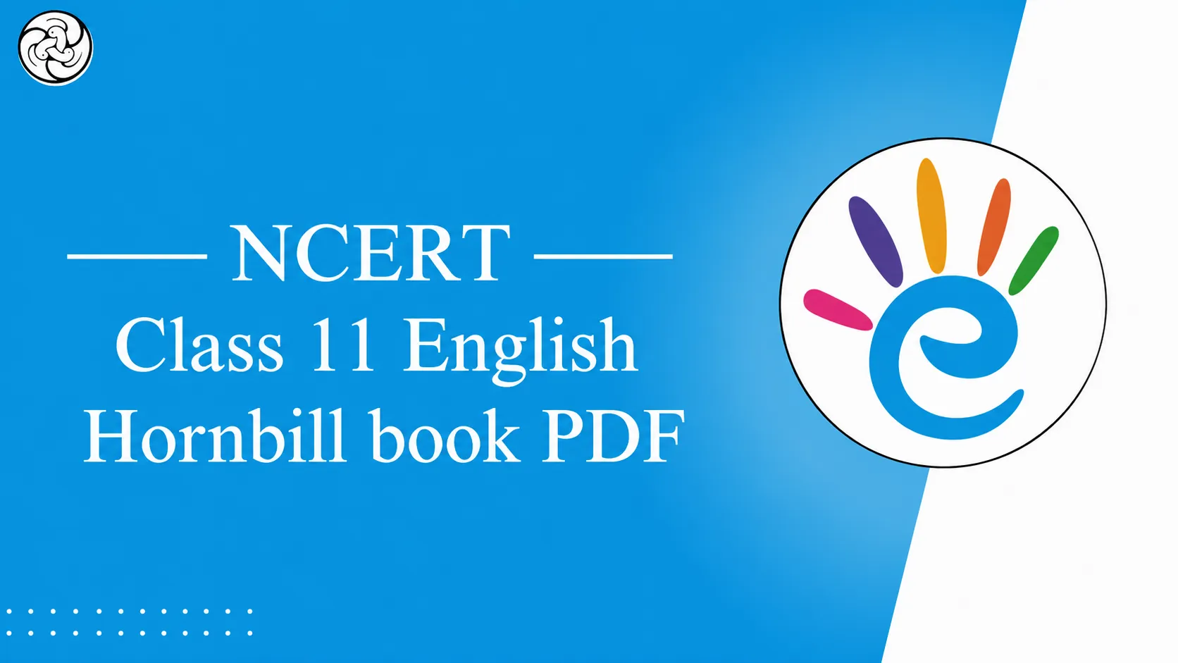 NCERT Class 11 English Hornbill book pdf Download - Free PDF download